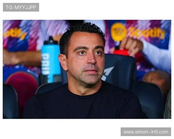 哈维宣布赛季结束后离开巴萨球队期待新动力与新篇章